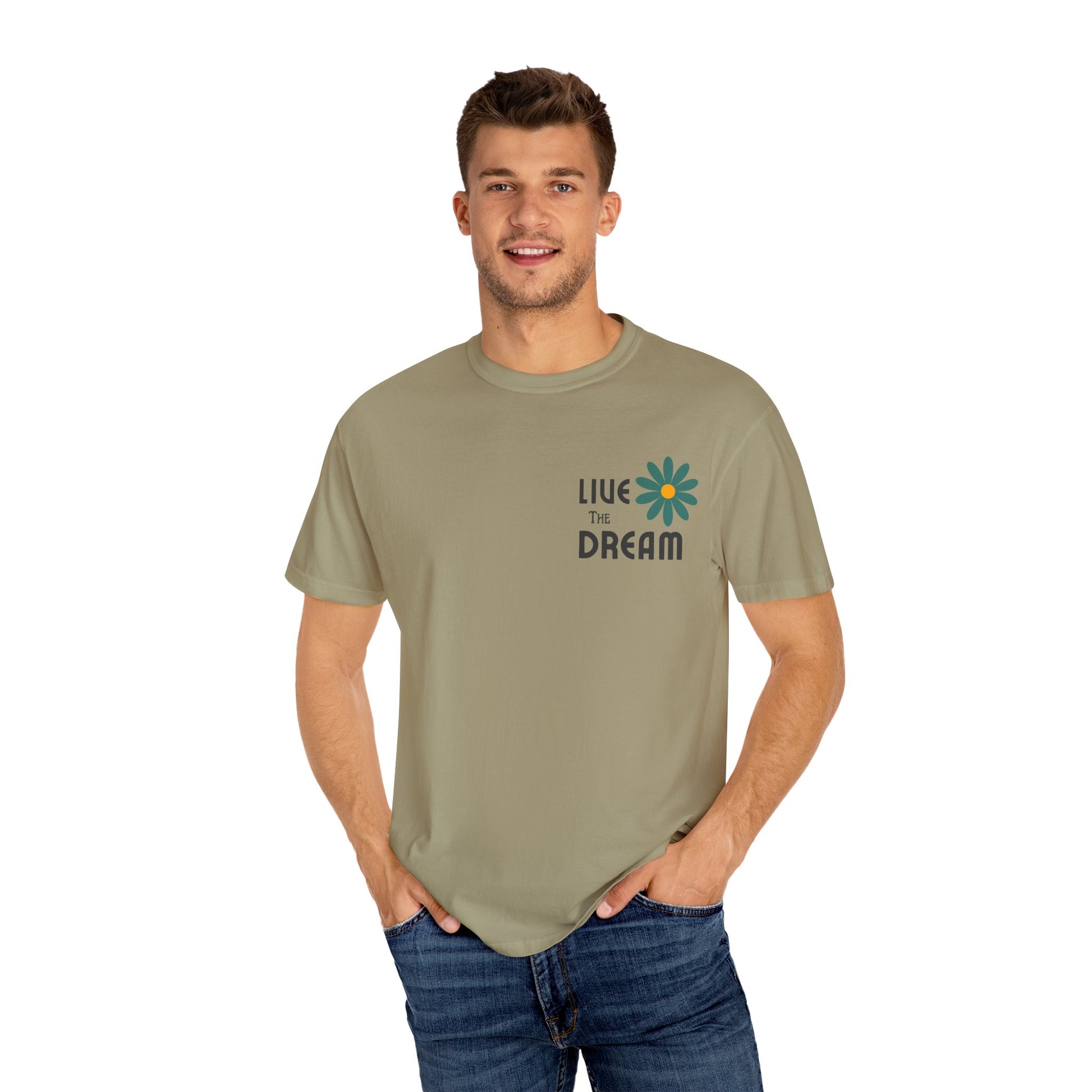 Live the Dream Unisex Garment-Dyed T-Shirt - wearyoursstyle