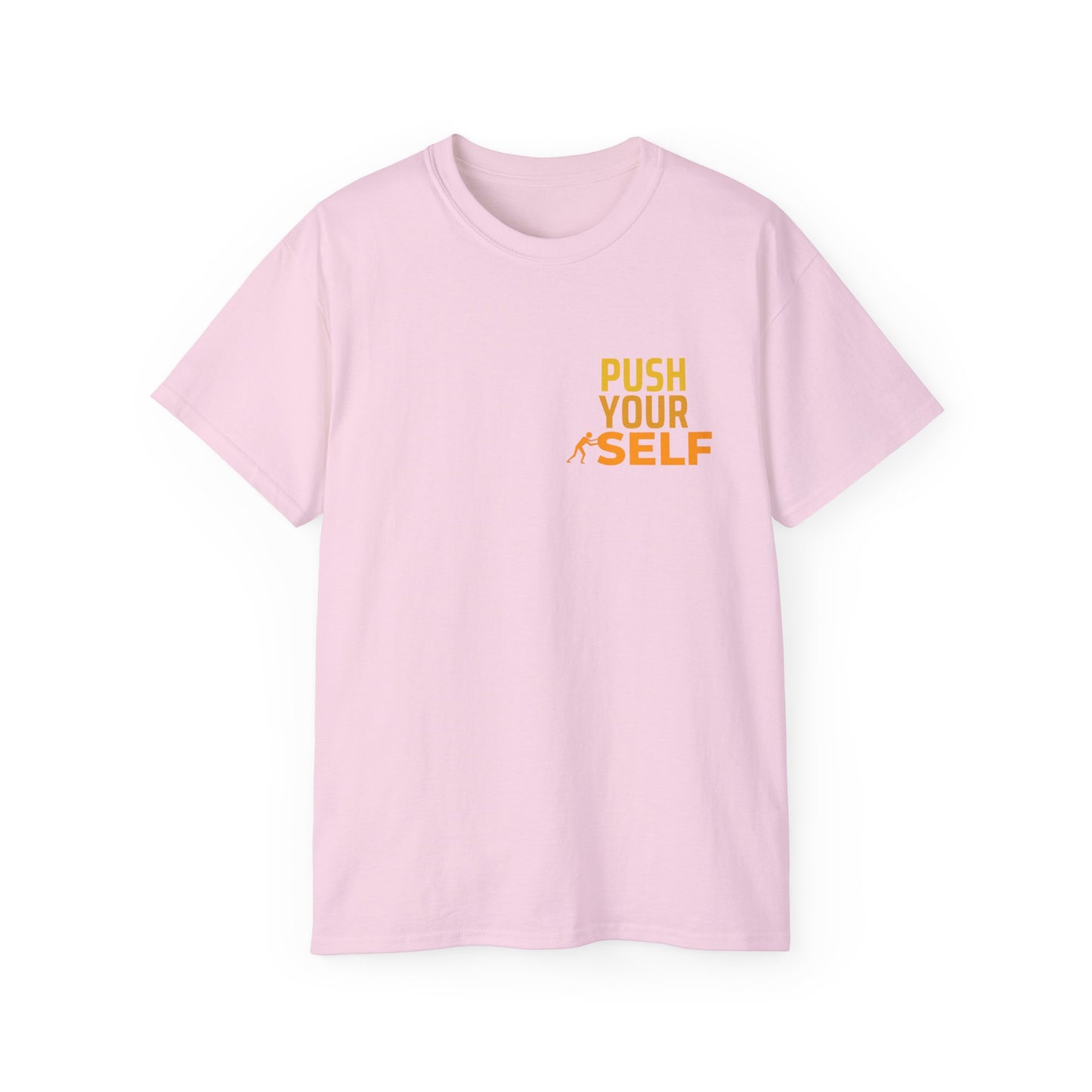 Motivational Unisex Ultra Cotton Tee - 'Push Your Self' Inspirational Shirt - wearyoursstyle