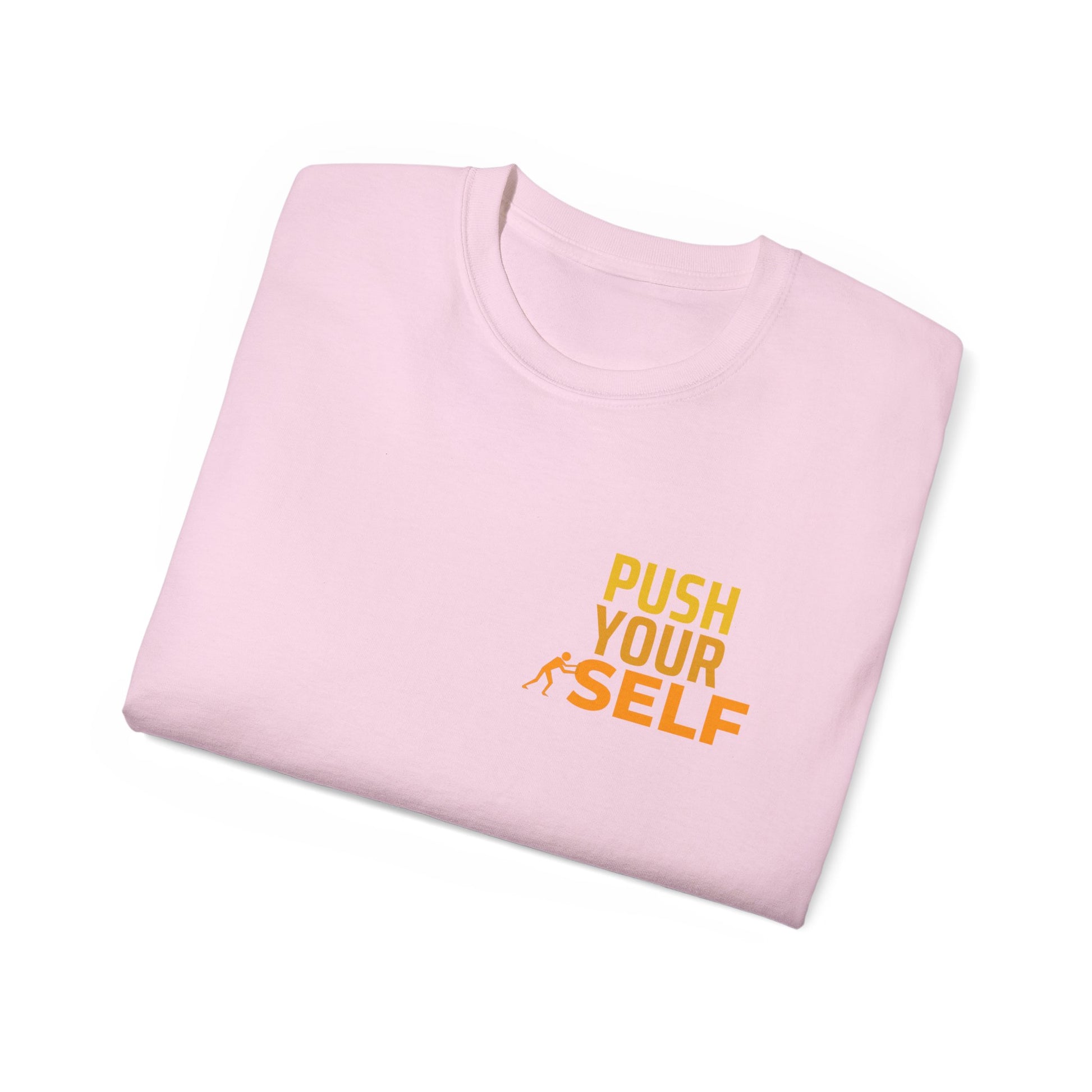 Motivational Unisex Ultra Cotton Tee - 'Push Your Self' Inspirational Shirt - wearyoursstyle